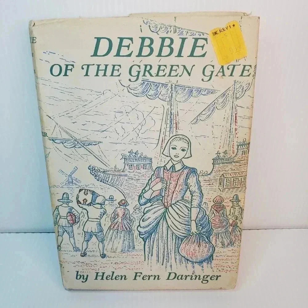 Debbie of The Green Gate By Helen Fern Daringer 1950 Holland Mayflower Vintage